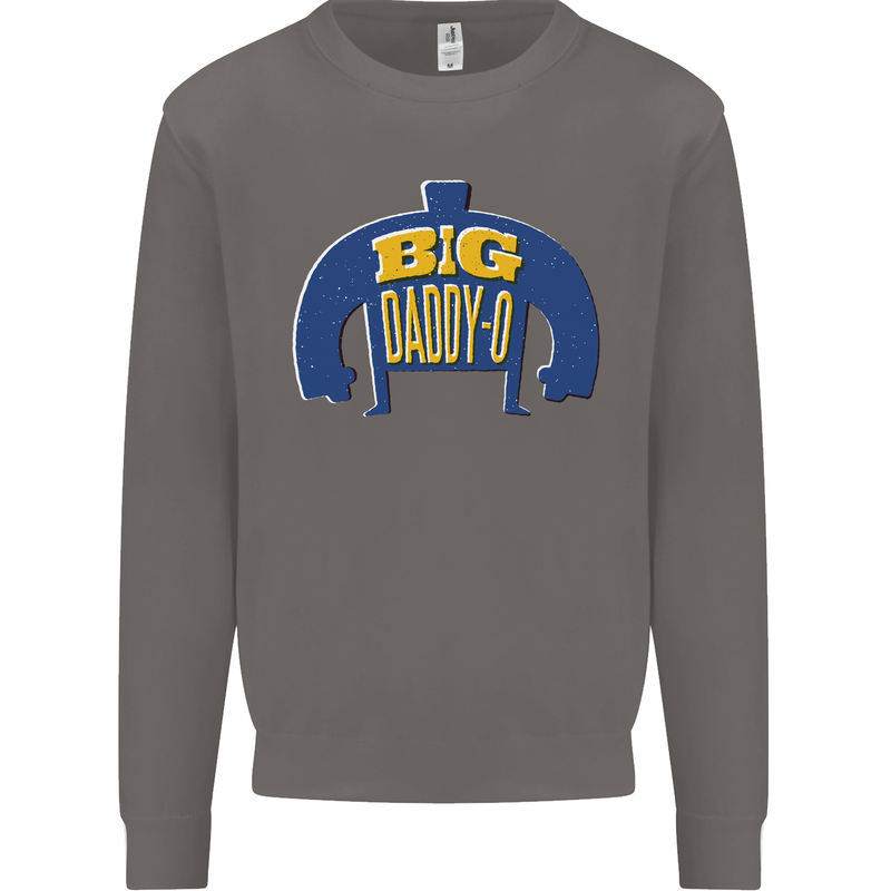 Big Daddy O Funny Fathers Day Dad Mens Sweatshirt Jumper Charcoal