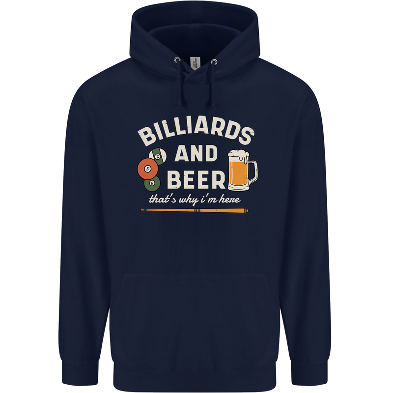 Billiards and Beer That's Why I'm Here Mens 80% Cotton Hoodie Navy Blue