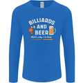 Billiards and Beer That's Why I'm Here Mens Long Sleeve T-Shirt Royal Blue
