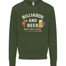 Billiards and Beer That's Why I'm Here Mens Sweatshirt Jumper Forest Green