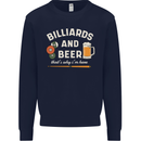 Billiards and Beer That's Why I'm Here Mens Sweatshirt Jumper Navy Blue