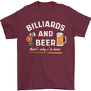 Billiards and Beer That's Why I'm Here Mens T-Shirt 100% Cotton Maroon