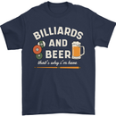 Billiards and Beer That's Why I'm Here Mens T-Shirt 100% Cotton Navy Blue