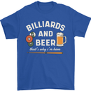 Billiards and Beer That's Why I'm Here Mens T-Shirt 100% Cotton Royal Blue