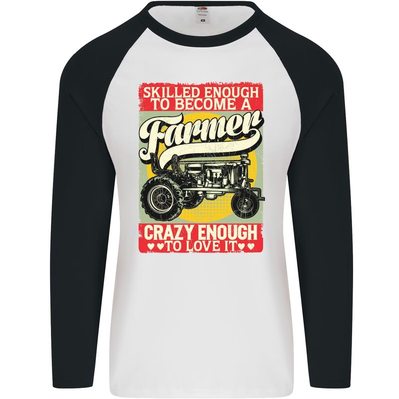 Farming Skilled Enough to Be a Farmer Mens L/S Baseball T-Shirt White/Black