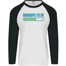 Grandpa to Be Funny New Baby Birth Mens L/S Baseball T-Shirt White/Black