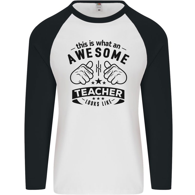 Awesome Teacher Looks Like Teaching Funny Mens L/S Baseball T-Shirt White/Black