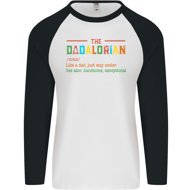 Dadalorian Funny Fathers Day Dad Daddy Mens L/S Baseball T-Shirt White/Black