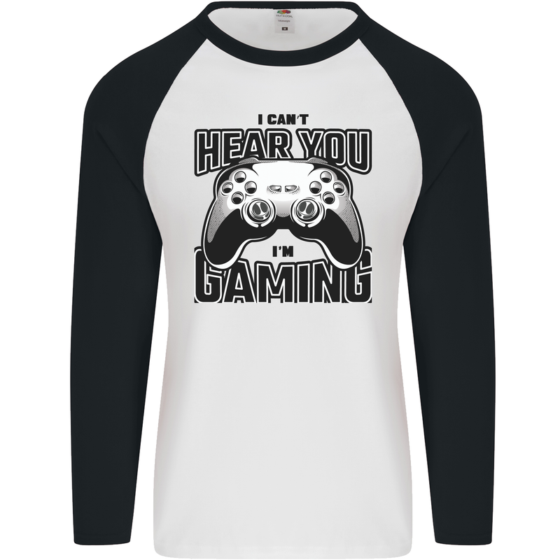 I Can't Hear You Im Gaming Funny Gamer Mens L/S Baseball T-Shirt White/Black