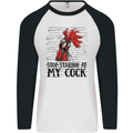 Stop Starring at My Cock Funny Rude Mens L/S Baseball T-Shirt White/Black