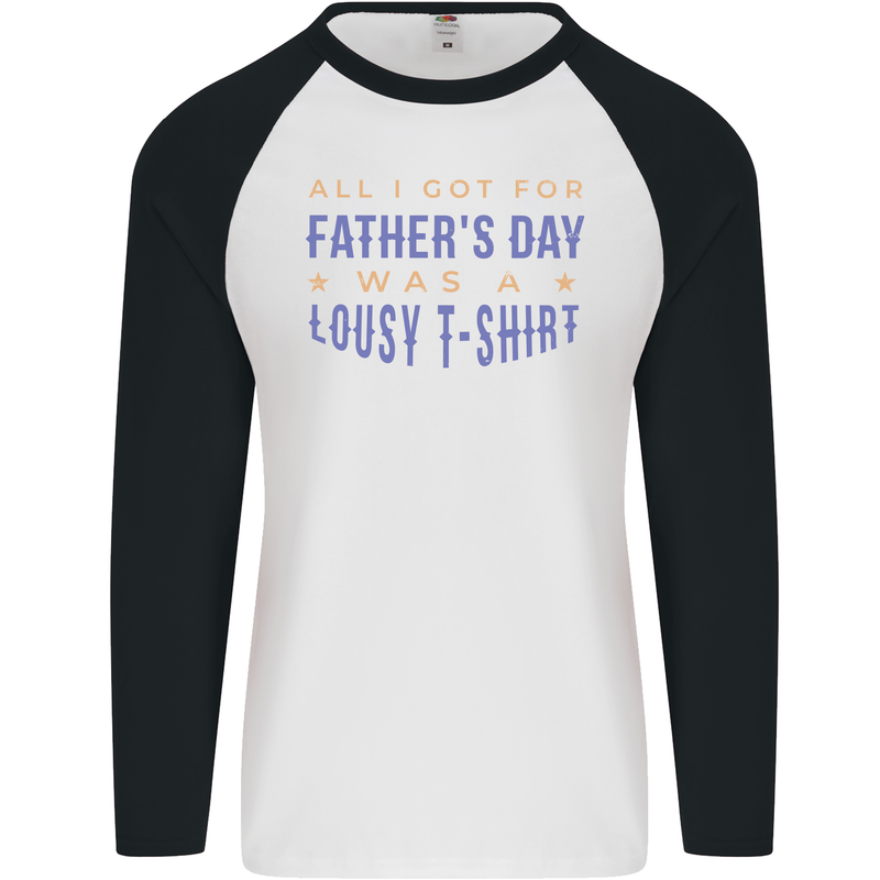 Lousy Father's Day Funny Dad Daddy Papa Mens L/S Baseball T-Shirt White/Black