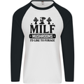 MILF Mushrooms I Like To Forage Mens L/S Baseball T-Shirt White/Black