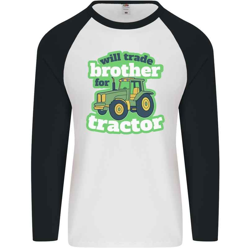 Will Trade Brother For Tractor Farmer Mens L/S Baseball T-Shirt White/Black