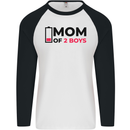Mom of Two Boys Funny Mother's Day Mens L/S Baseball T-Shirt White/Black