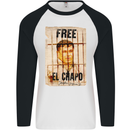Free El Chapo Cocaine Drugs Cartel Mens L/S Baseball T-Shirt White/Black