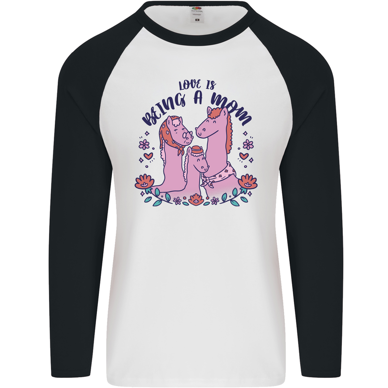 Love is Being a Mom Funny Horse Mens L/S Baseball T-Shirt White/Black