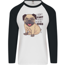 Pug I Didn't Fart My Butt Blew You a Kiss Mens L/S Baseball T-Shirt White/Black