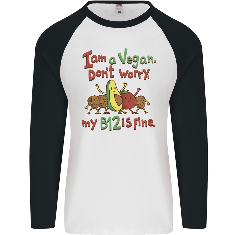 I'm a Vegan My b12 Is Fine Funny Mens L/S Baseball T-Shirt White/Black