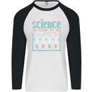 Science Like Religion Atheist Atheism Evolution Mens L/S Baseball T-Shirt White/Black