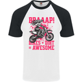 Braaap Awesome Motocross MotoX Dirt Bike Female Mens S/S Baseball T-Shirt White/Black