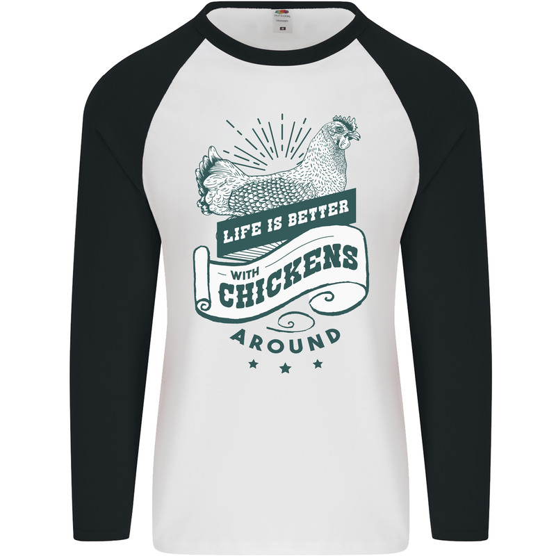Life is Better With Chickens Around Farming Mens L/S Baseball T-Shirt White/Black