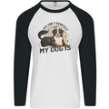 Life Isnt Perfect But My Dog is Mens L/S Baseball T-Shirt White/Black