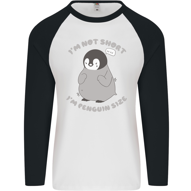 Im Not Short Im Penguine Size Funny Mens L/S Baseball T-Shirt White/Black