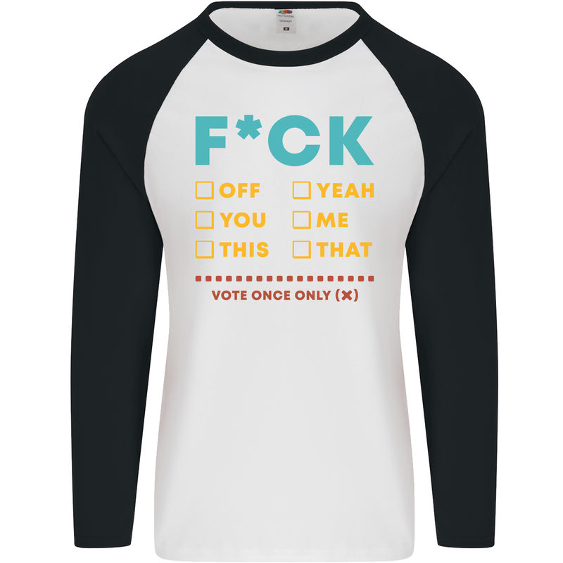 Fook Off Yeah You Me This Funny Offensive Mens L/S Baseball T-Shirt White/Black