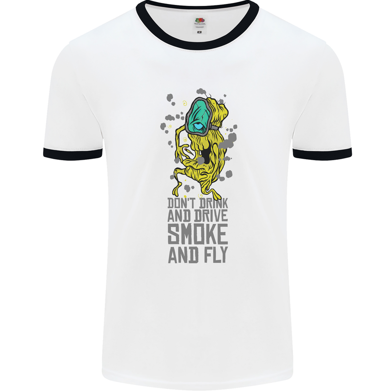 Weed Dont Drink & Drive Smoke and Fly Mens Ringer T-Shirt White/Black
