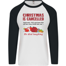 Christmas Is Cancelled Funny Santa Clause Mens L/S Baseball T-Shirt White/Black
