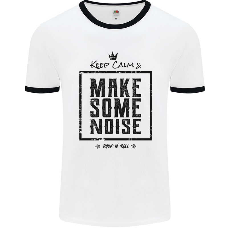 Keep Calm & Make Some Noise Rock n Roll Mens Ringer T-Shirt White/Black