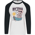 Fishing My Fish Will Come Funny Fisherman Mens L/S Baseball T-Shirt White/Black
