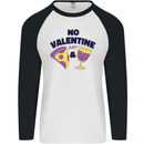 Anti Valentines Day Just Pizza & Wine Mens L/S Baseball T-Shirt White/Black