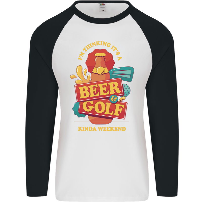 Beer and Golf Kinda Weekend Funny Golfer Mens L/S Baseball T-Shirt White/Black