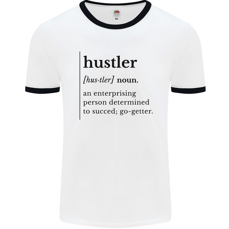 Hustler Definition Entrepreneur Hustle Mens Ringer T-Shirt White/Black