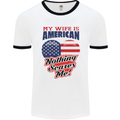 My Wife is American Nothing Scares Me USA Mens Ringer T-Shirt White/Black