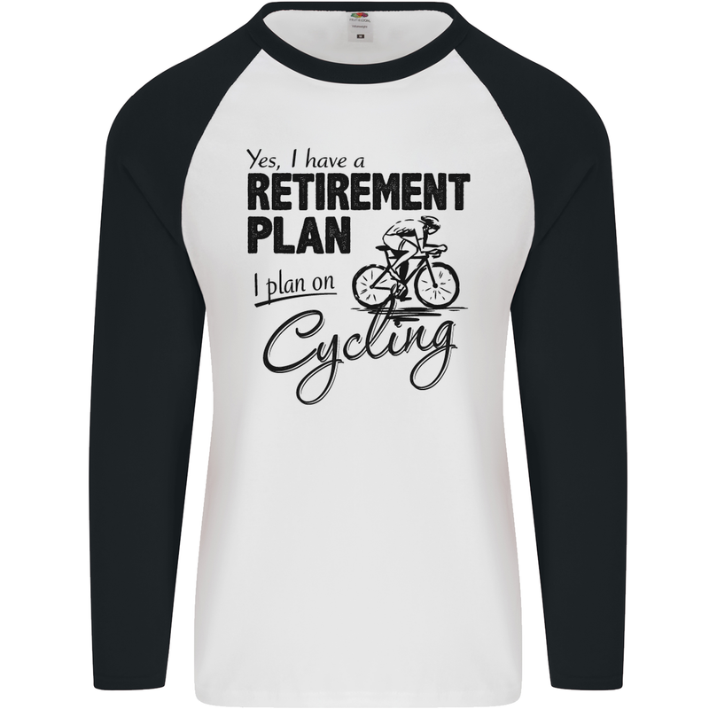 Cycling Retirement Plan Cyclist Bicycle Mens L/S Baseball T-Shirt White/Black