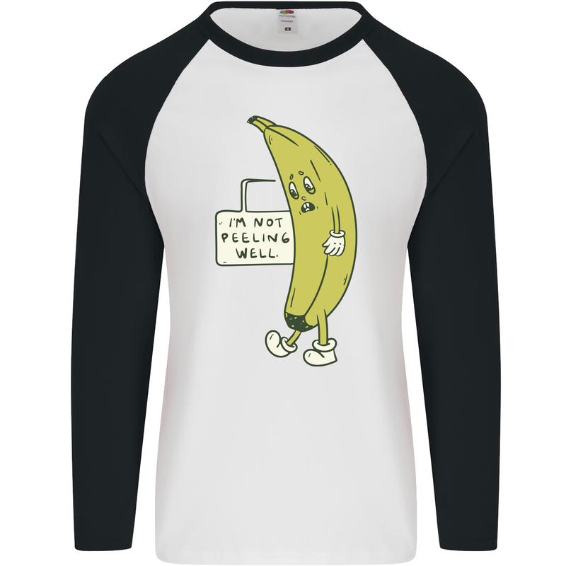 I'm Not Peeling Well Funny Ill Banana Mens L/S Baseball T-Shirt White/Black