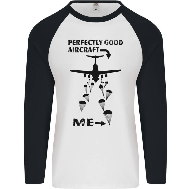 Perfectly Good Aircraft Skydiving Funny Mens L/S Baseball T-Shirt White/Black