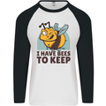 Beekeeper I Have Bees to Keep Mens L/S Baseball T-Shirt White/Black