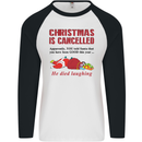 Christmas Is Cancelled Funny Santa Clause Mens L/S Baseball T-Shirt White/Black