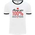 Always Give 100% Unless Blood Funny Donor Mens Ringer T-Shirt White/Black