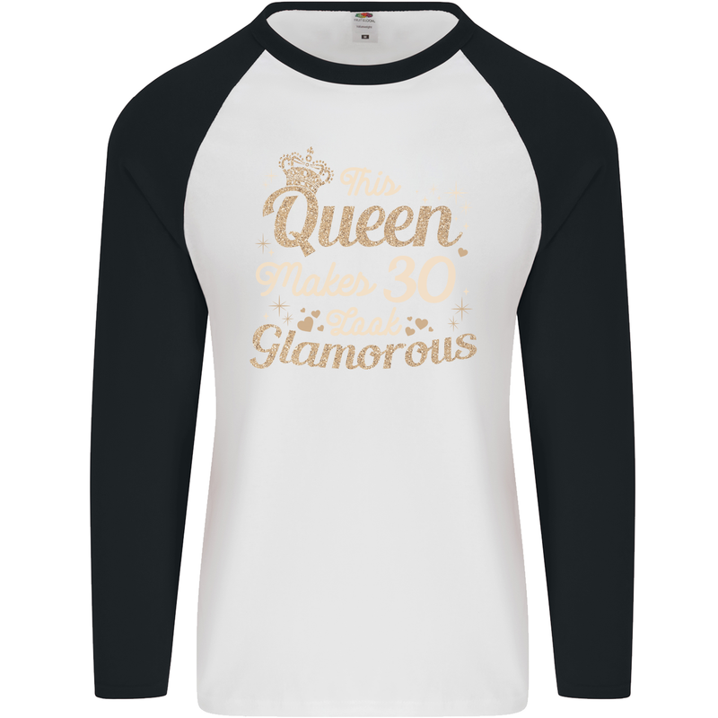 30th Birthday Queen Thirty Years Old 30 Mens L/S Baseball T-Shirt White/Black