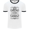 Mothers Day Best Mum in the World Mens Ringer T-Shirt White/Black