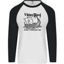 Viking Blood Runs Through Me Ship Sailing Mens L/S Baseball T-Shirt White/Black