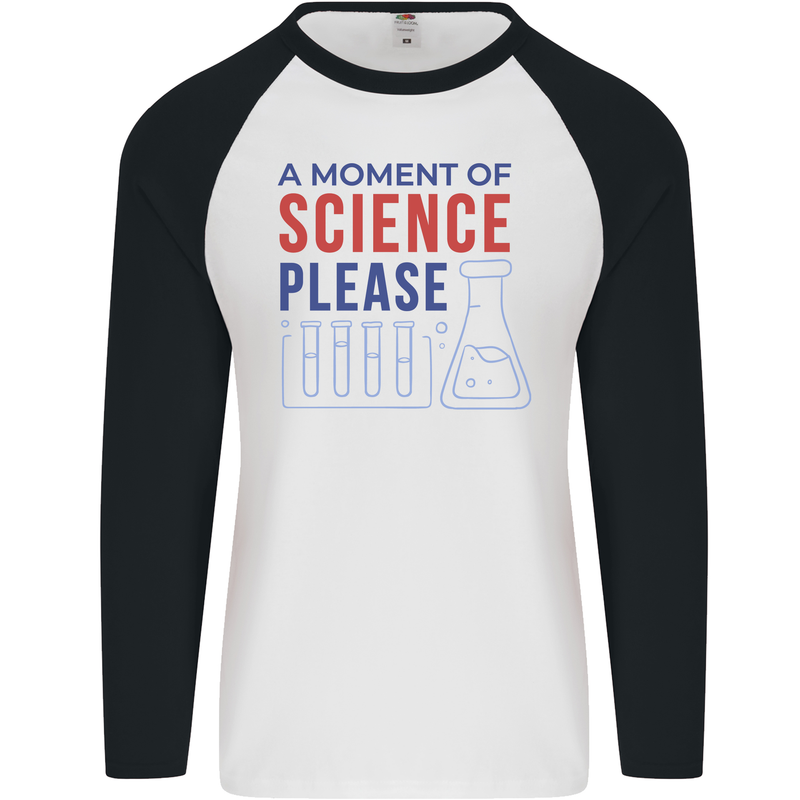 A Moment of Science Please Funny Chemistry Mens L/S Baseball T-Shirt White/Black