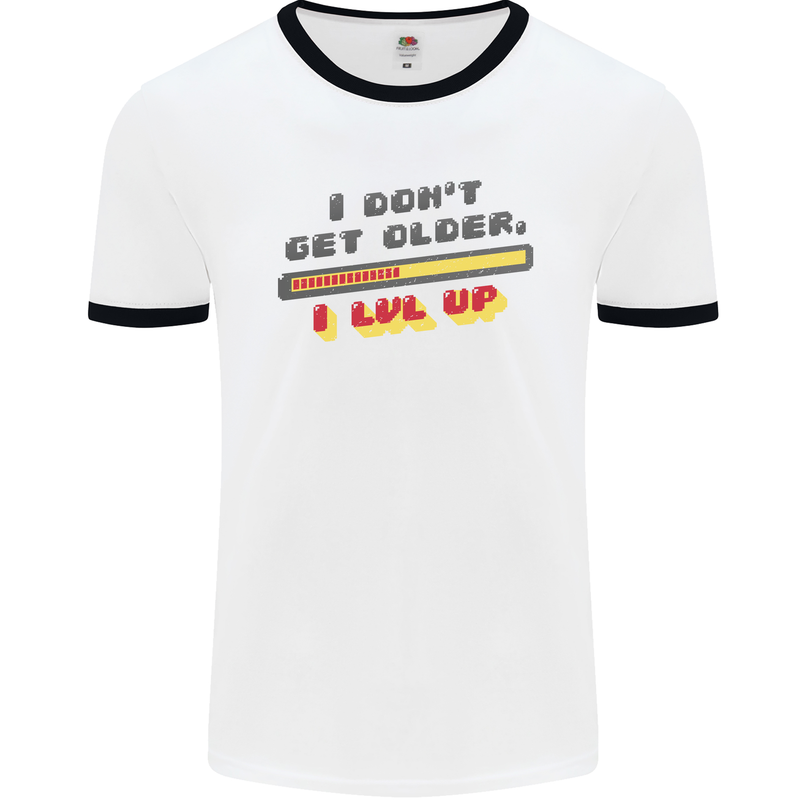 I Don't Get Older Funny Gaming Gamer Birthday Mens Ringer T-Shirt White/Black