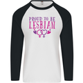 Proud to Be a Lesbian LGBT Gay Pride Awareness Mens L/S Baseball T-Shirt White/Black