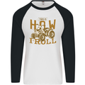 Quad Bike How I Roll Mens L/S Baseball T-Shirt White/Black