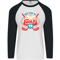 Golf See You at Hole Funny 19th Hole Beer Mens L/S Baseball T-Shirt White/Black